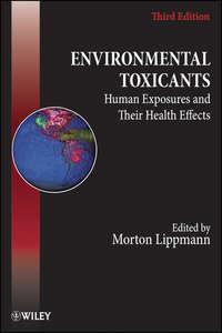 Environmental Toxicants, Morton  Lippmann аудиокнига. ISDN43561776