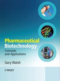 Pharmaceutical Biotechnology, Gary  Walsh аудиокнига. ISDN43561792
