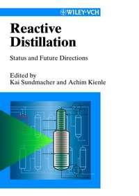Reactive Distillation, Kai  Sundmacher audiobook. ISDN43561912