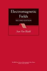 Electromagnetic Fields - Jean G. Bladel