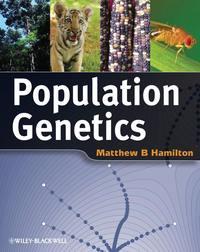 Population Genetics - Matthew Hamilton