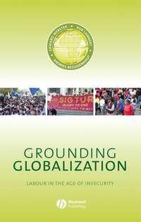 Grounding Globalization - Rob Lambert