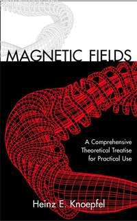 Magnetic Fields - Heinz Knoepfel