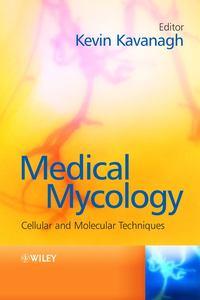 Medical Mycology, Kevin  Kavanagh аудиокнига. ISDN43563192