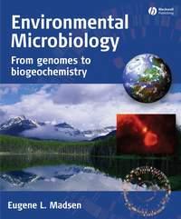 Environmental Microbiology - Eugene Madsen