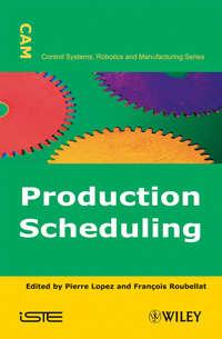 Production Scheduling, Pierre  Lopez audiobook. ISDN43563576