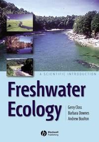 Freshwater Ecology - Andrew Boulton