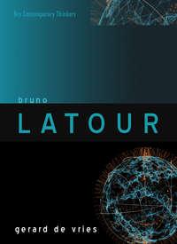 Bruno Latour - Gerard Vries