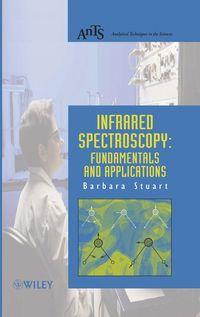 Infrared Spectroscopy - Barbara Stuart
