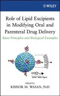 Role of Lipid Excipients in Modifying Oral and Parenteral Drug Delivery,  аудиокнига. ISDN43564040