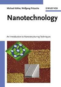 Nanotechnology, Wolfgang  Fritzsche аудиокнига. ISDN43564136