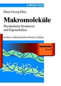 Makromoleküle, Hans-Georg  Elias аудиокнига. ISDN43564272