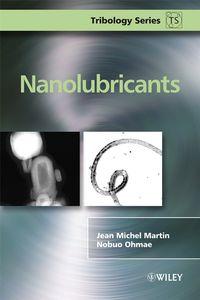 Nanolubricants, Nobuo  Ohmae аудиокнига. ISDN43564632