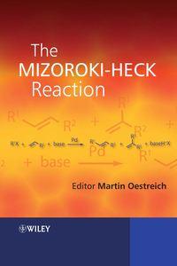 The Mizoroki-Heck Reaction, Martin  Oestreich аудиокнига. ISDN43564904