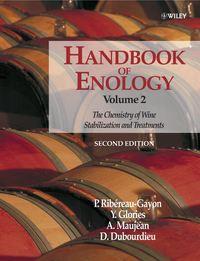 Handbook of Enology, 2nd Edition, Volume 2 - Denis Dubourdieu