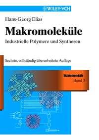 Makromoleküle, Band 4 - Hans-Georg Elias