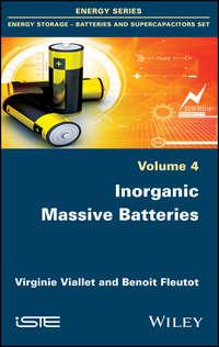 Inorganic Massive Batteries, Virginie  Viallet аудиокнига. ISDN43565328