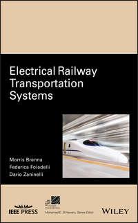 Electrical Railway Transportation Systems - Morris Brenna