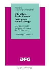 Entwicklung der Gentherapie - Senatskommission für Grundsatzfragen der Genforschung