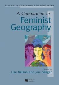 A Companion to Feminist Geography - Joni Seager