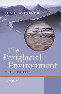 The Periglacial Environment,  audiobook. ISDN43565520