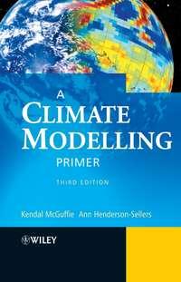 A Climate Modelling Primer, Ann  Henderson-Sellers аудиокнига. ISDN43565648