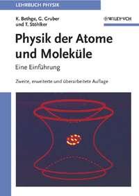 Physik der Atome und Moleküle, Klaus  Bethge аудиокнига. ISDN43565880
