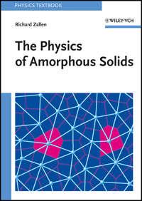 The Physics of Amorphous Solids - Richard Zallen