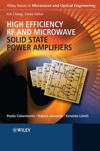 High Efficiency RF and Microwave Solid State Power Amplifiers, Franco  Giannini audiobook. ISDN43566211