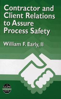 Contractor and Client Relations to Assure Process Safety - William F. Early