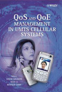 QoS and QoE Management in UMTS Cellular Systems, David  Soldani audiobook. ISDN43566939