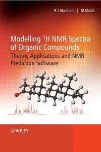 Modelling 1H NMR Spectra of Organic Compounds, Mehdi  Mobli audiobook. ISDN43567019