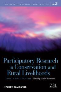 Participatory Research in Conservation and Rural Livelihoods - Louise Fortmann