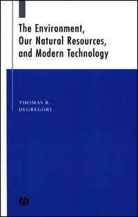 The Environment, Our Natural Resources and Modern Technology,  Hörbuch. ISDN43567147