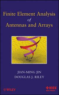 Finite Element Analysis of Antennas and Arrays, Jian-Ming  Jin аудиокнига. ISDN43567219