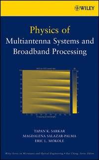 Physics of Multiantenna Systems and Broadband Processing, M.  Salazar-Palma książka audio. ISDN43567267