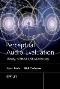 Perceptual Audio Evaluation - Theory, Method and Application, Nick  Zacharov książka audio. ISDN43567299