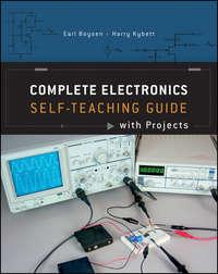 Complete Electronics Self-Teaching Guide with Projects - Earl Boysen