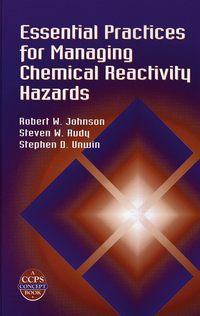 Essential Practices for Managing Chemical Reactivity Hazards,  audiobook. ISDN43567499