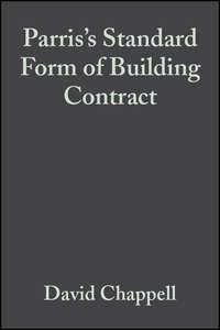 Parriss Standard Form of Building Contract, David  Chappell аудиокнига. ISDN43567643