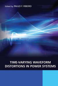 Time-Varying Waveform Distortions in Power Systems,  audiobook. ISDN43568051