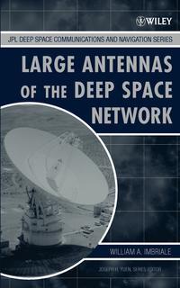 Large Antennas of the Deep Space Network - William Imbriale