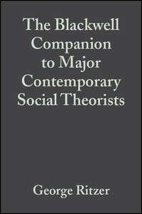 The Blackwell Companion to Major Contemporary Social Theorists, George  Ritzer audiobook. ISDN43568499