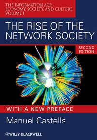 The Rise of the Network Society, With a New Preface - Manuel Castells