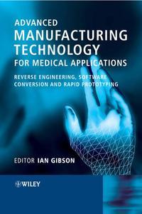 Advanced Manufacturing Technology for Medical Applications, Ian  Gibson аудиокнига. ISDN43568771