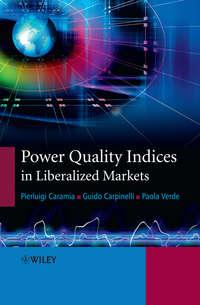 Power Quality Indices in Liberalized Markets - Pierluigi Caramia