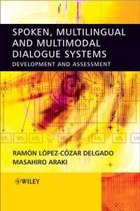 Spoken, Multilingual and Multimodal Dialogue Systems, Masahiro  Araki książka audio. ISDN43568851