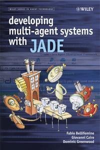 Developing Multi-Agent Systems with JADE, Giovanni  Caire książka audio. ISDN43568867