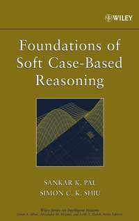 Foundations of Soft Case-Based Reasoning,  Hörbuch. ISDN43568899