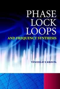 Phase Lock Loops and Frequency Synthesis,  książka audio. ISDN43568947